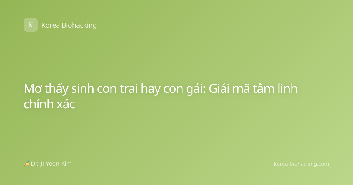Mơ thấy sinh con trai hay con gái: Giải mã tâm linh chính xác