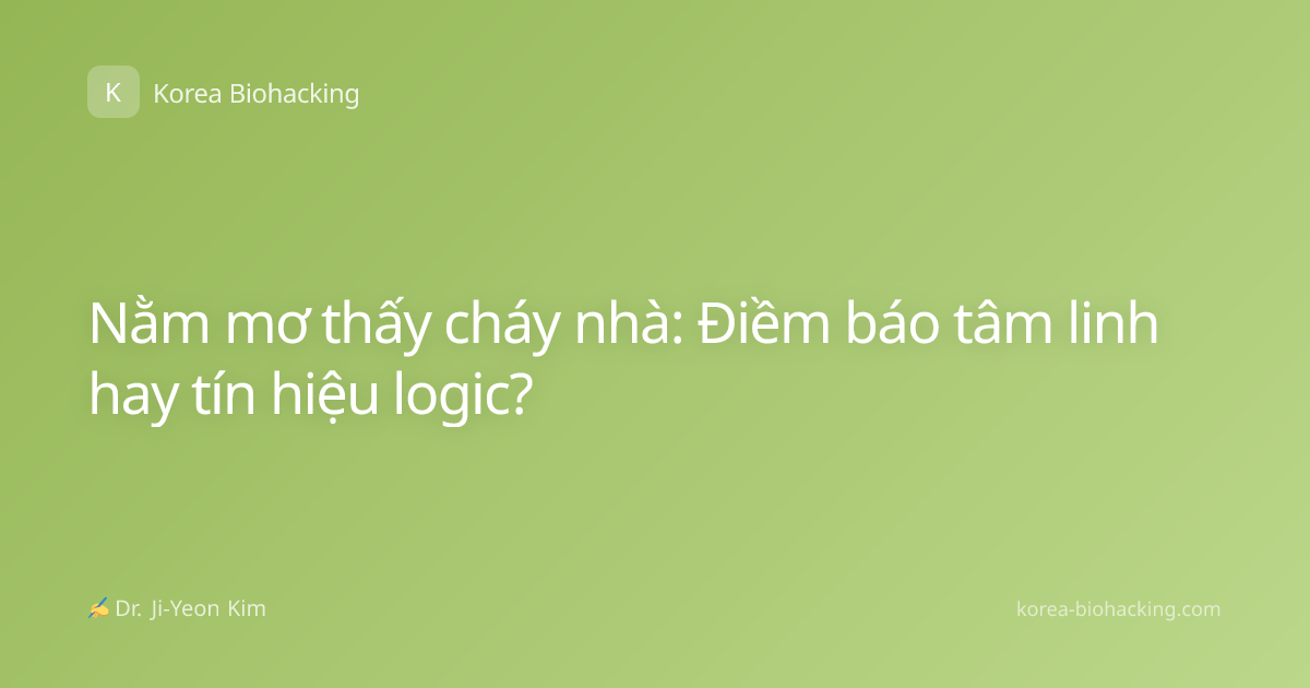 Nằm mơ thấy cháy nhà: Điềm báo tâm linh hay tín hiệu logic?
