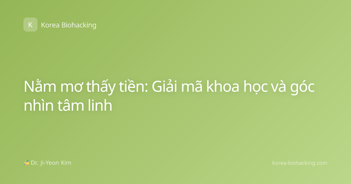 Nằm mơ thấy tiền: Giải mã khoa học và góc nhìn tâm linh