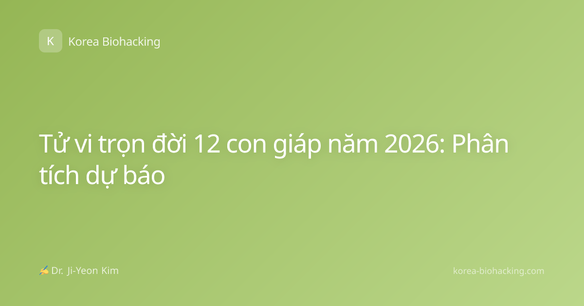 Tử vi trọn đời 12 con giáp năm 2026: Phân tích dự báo